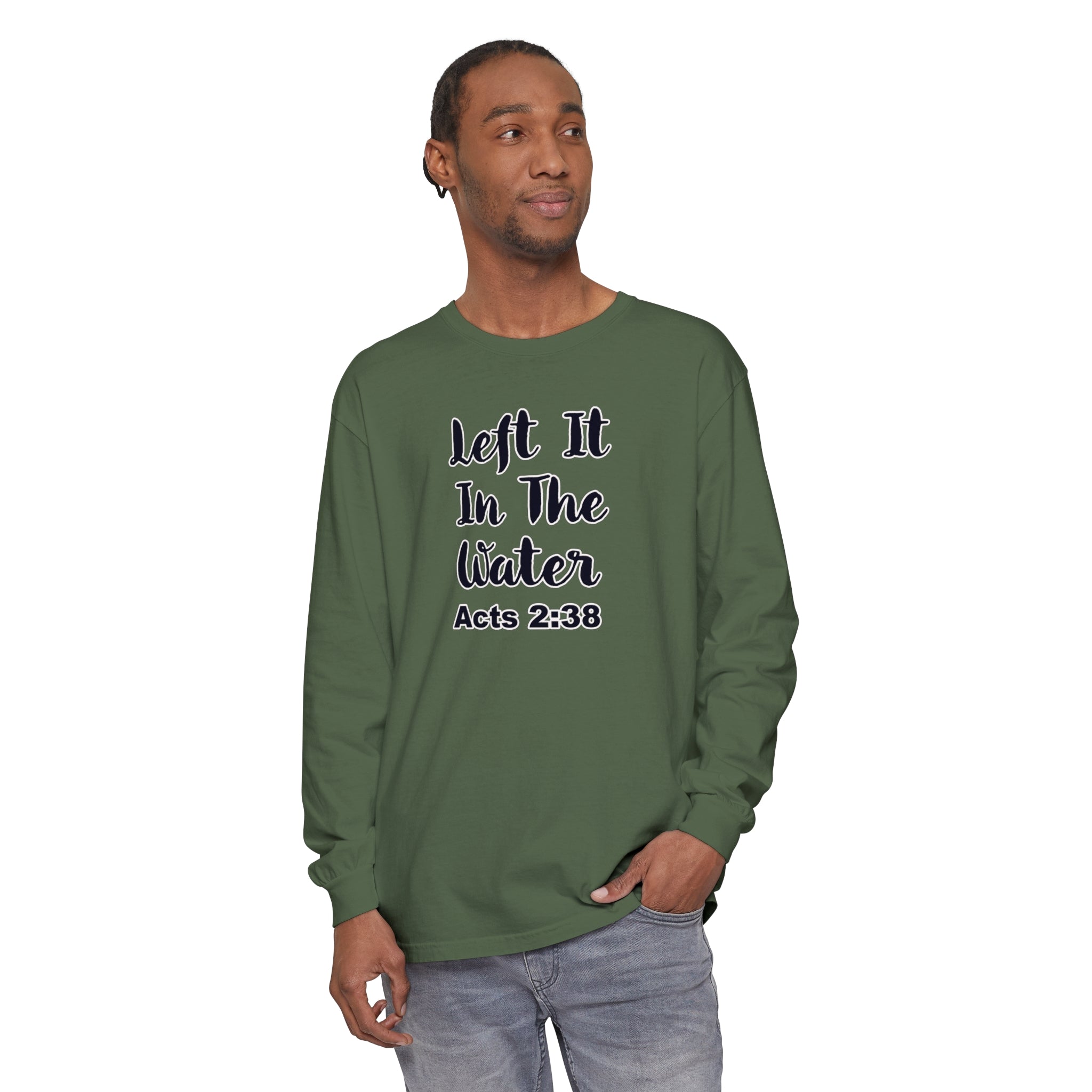 Left It In The Water Garment-dyed Long Sleeve T-Shirt