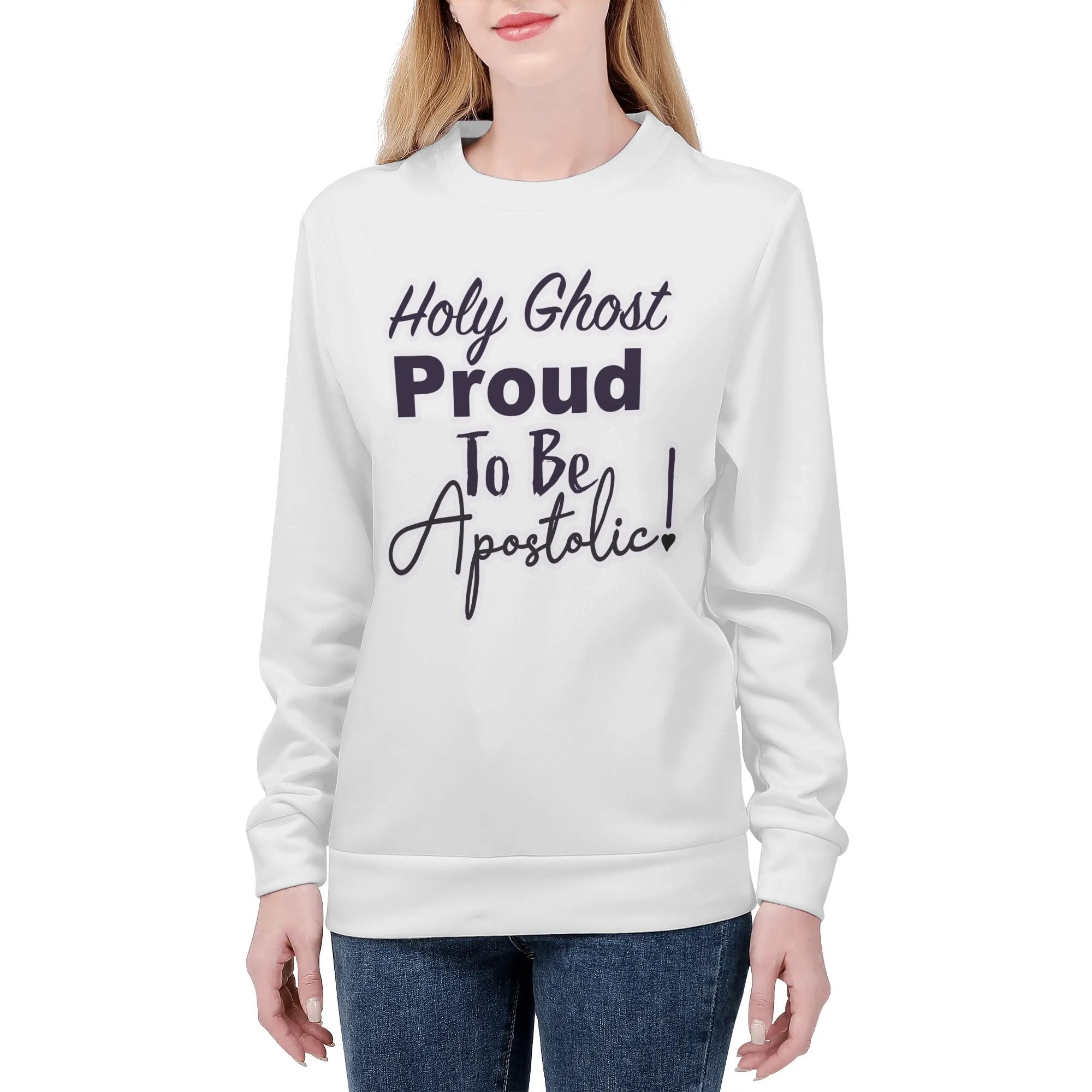 Holy Ghost Proud To Be Apostolic! All Over Print Crew Neck Streetwear Sweatshirt