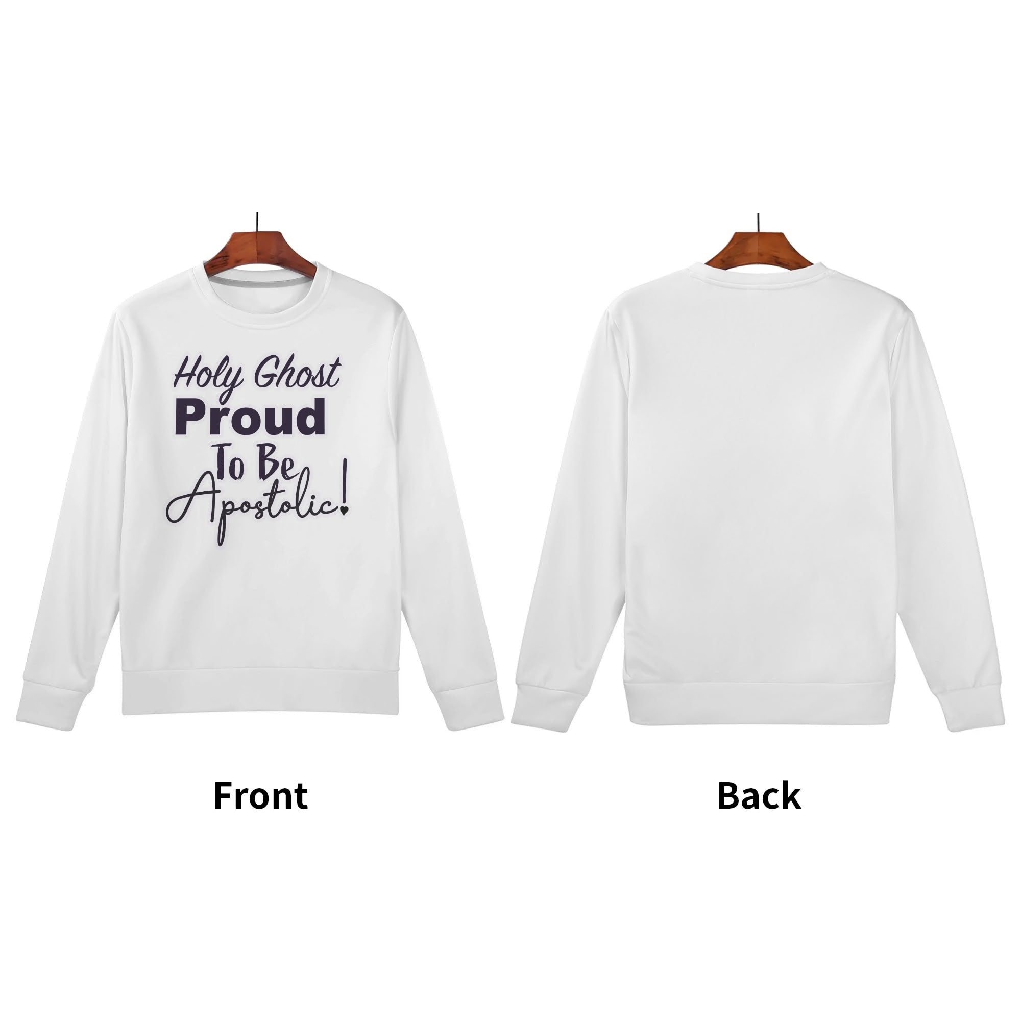 Holy Ghost Proud To Be Apostolic! All Over Print Crew Neck Streetwear Sweatshirt