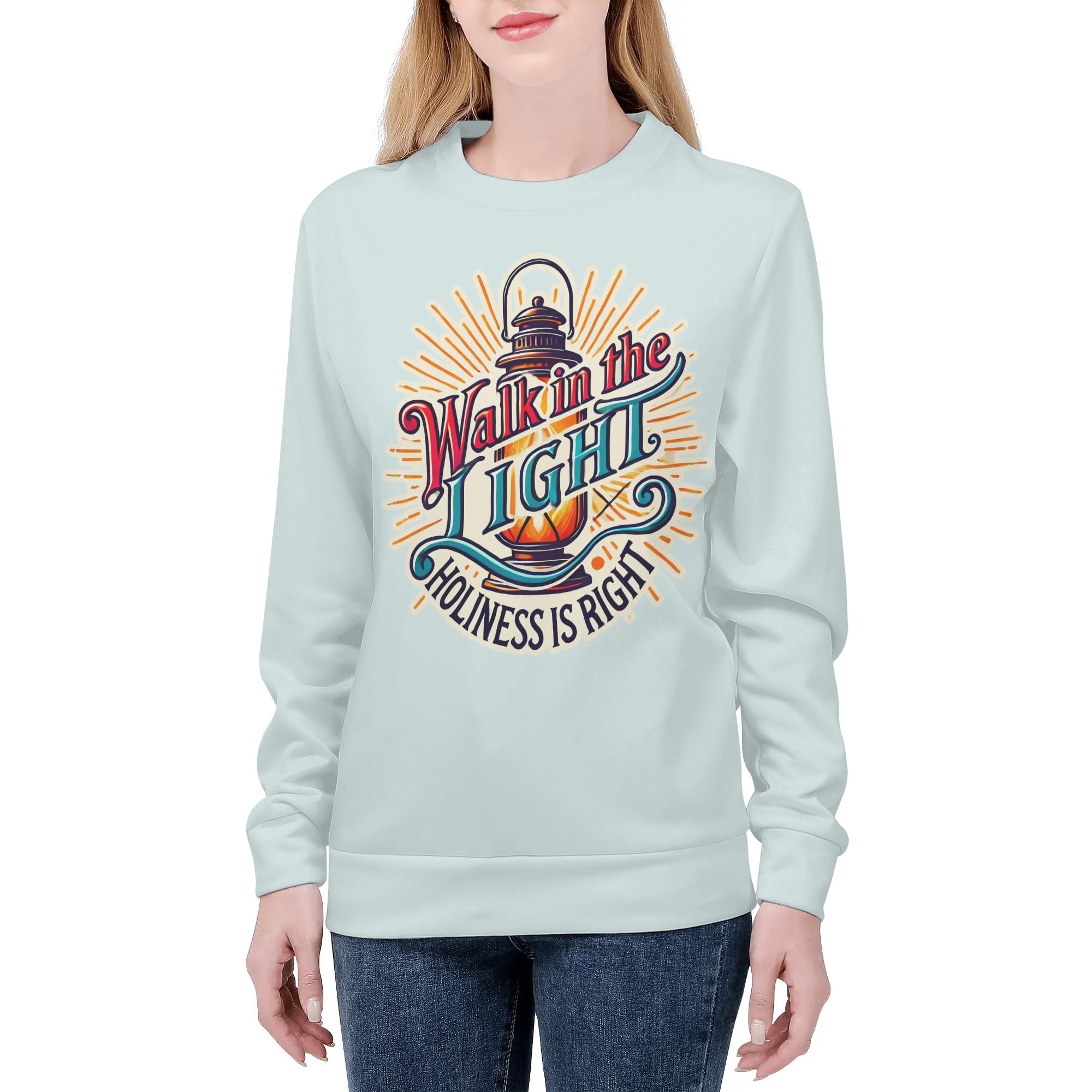 Walk In The Light Holiness Is Right Womens All Over Print Crew Neck Streetwear Sweatshirt