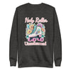 Holy Roller Ladies Premium Sweatshirt